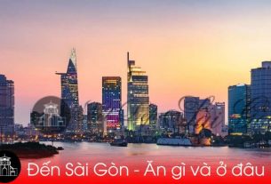 [Nét Đẹp Sài Gòn] - Du lịch Sài Gòn: Ăn gì, ở đâu khi du lịch Sài Gòn?